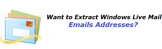 Extract Email Addresses from Windows Live Mail
